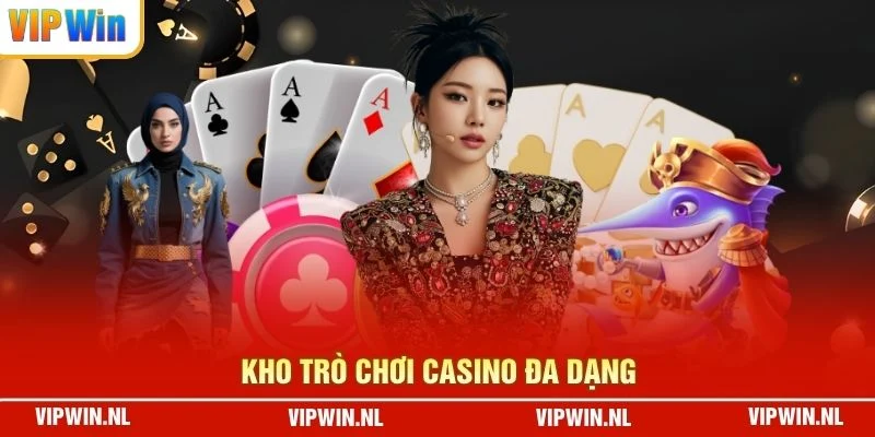 Kho trò chơi casino đa dạng