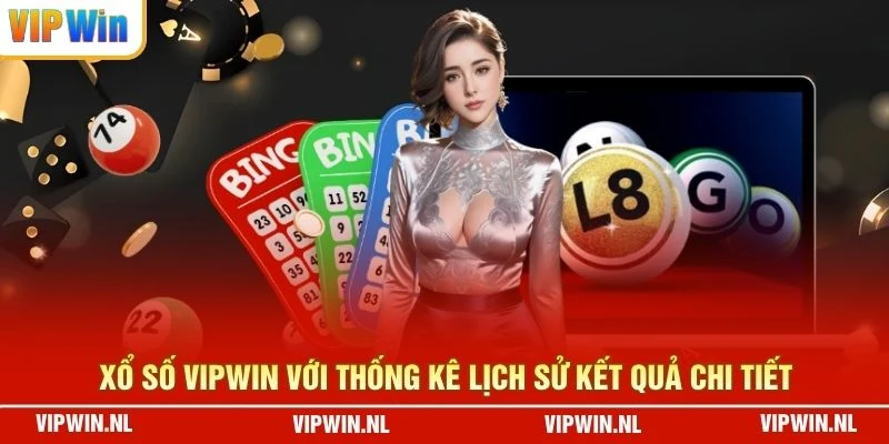 Xổ số VIPWIN với thống kê lịch sử kết quả chi tiết