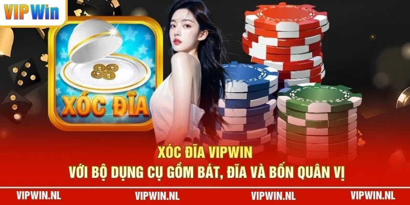 Xóc đĩa VIPWIN với bộ dụng cụ gồm bát, đĩa và bốn quân vị